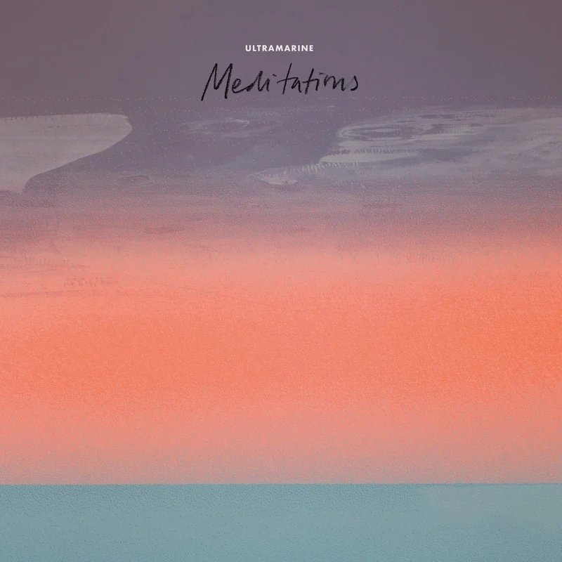 Ultramarine - Meditations
