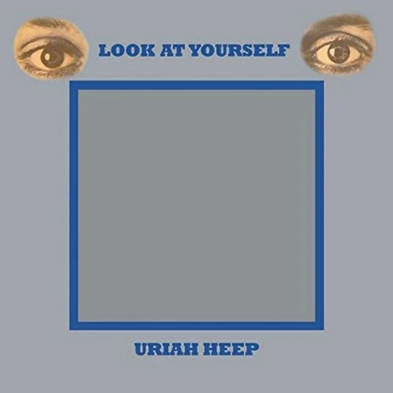 Uriah Heep Look At Yourself