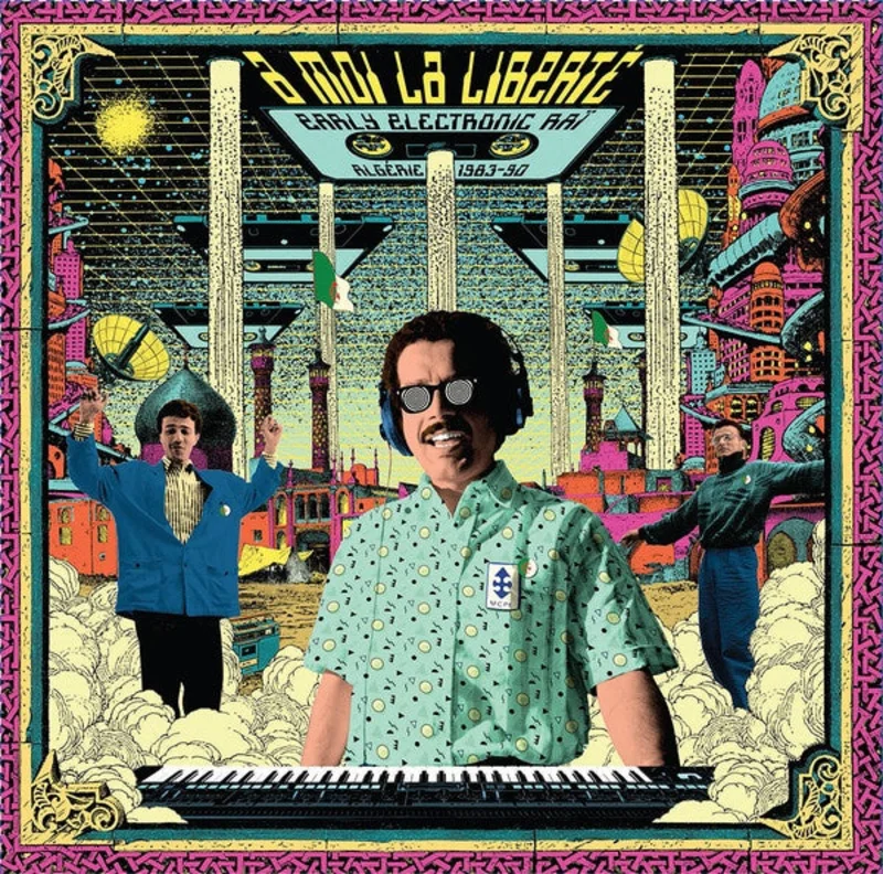 VA   Moi La Libert, Early Electronic Ra, Algrie 1983-90