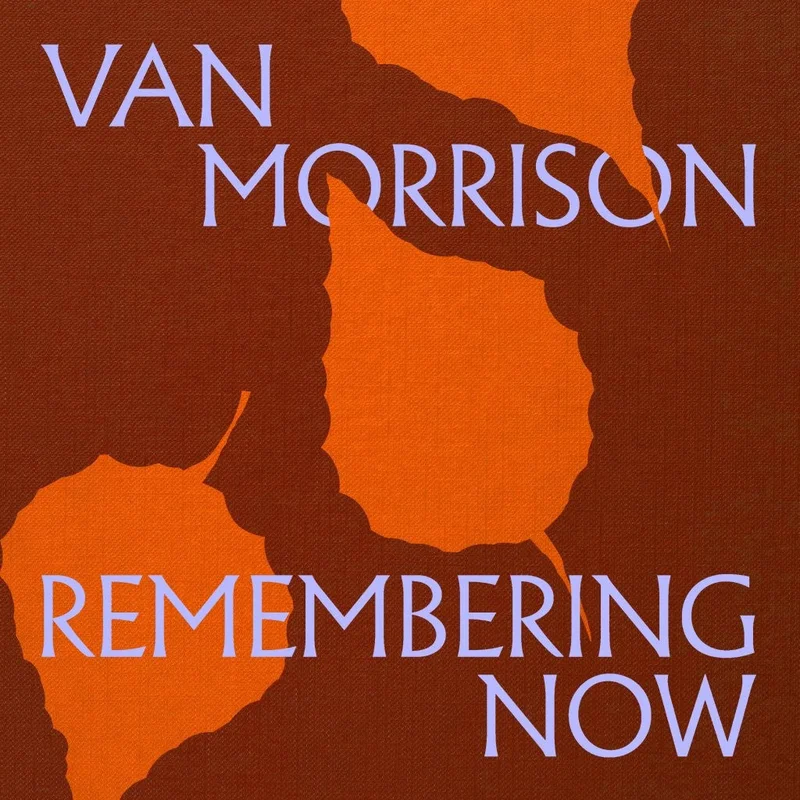 Van Morrison Remembering Now (2xLP)