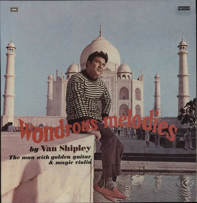 Van Shipley Wondrous Melodies (The man with golden guitar & magic violin) Indian Vinyl LP