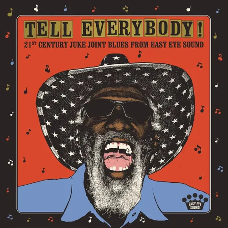 Various Artists  Tell Everybody! (21st Century Juke Joint Blues From Easy Eye Sound)