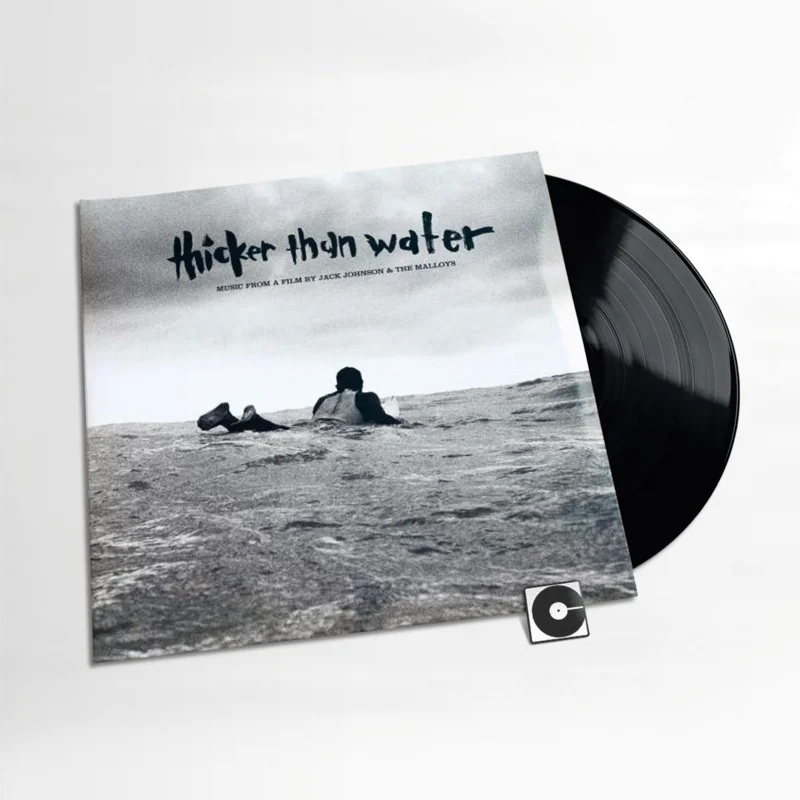 Various Artists - "Thicker Than Water (Music From A Film By Jack Johnson And The Malloys)"