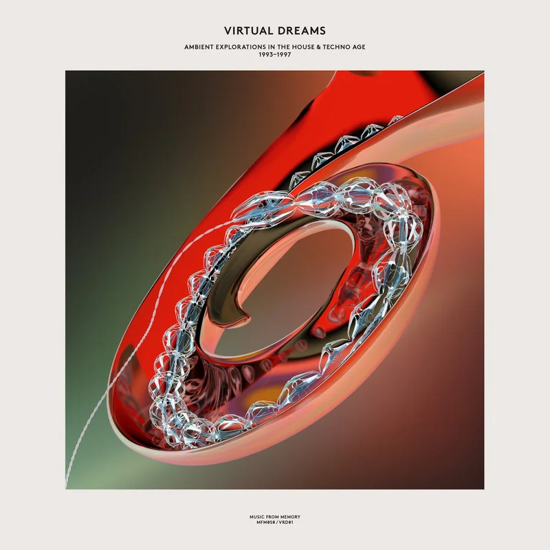 Various Virtual Dreams (Ambient Explorations In The House & Techno Age, 1993 to 1997)
