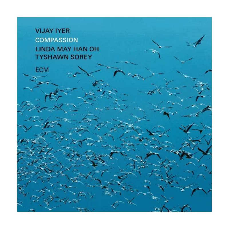 Vijay Iyer, Linda May Han Oh, Tyshawn Sorey: Compassion