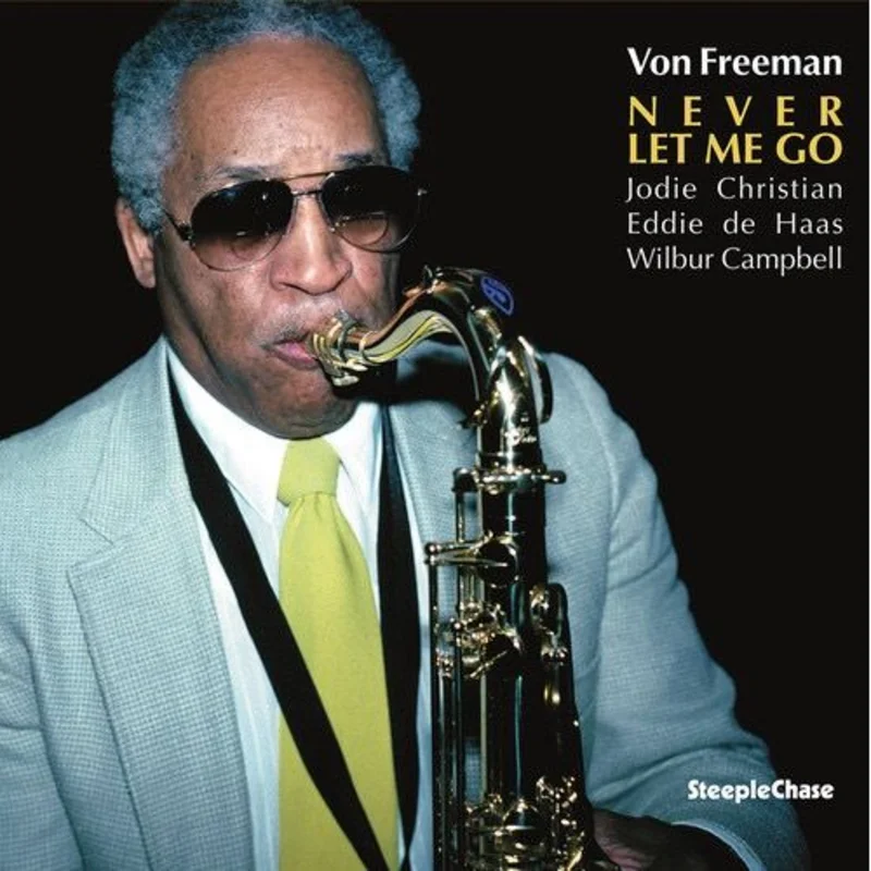 Von Freeman - Never Let Me Go - LP
