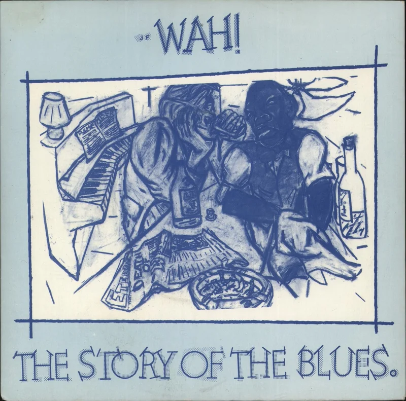 Wah! The Story Of The Blues - Solid UK 7" vinyl