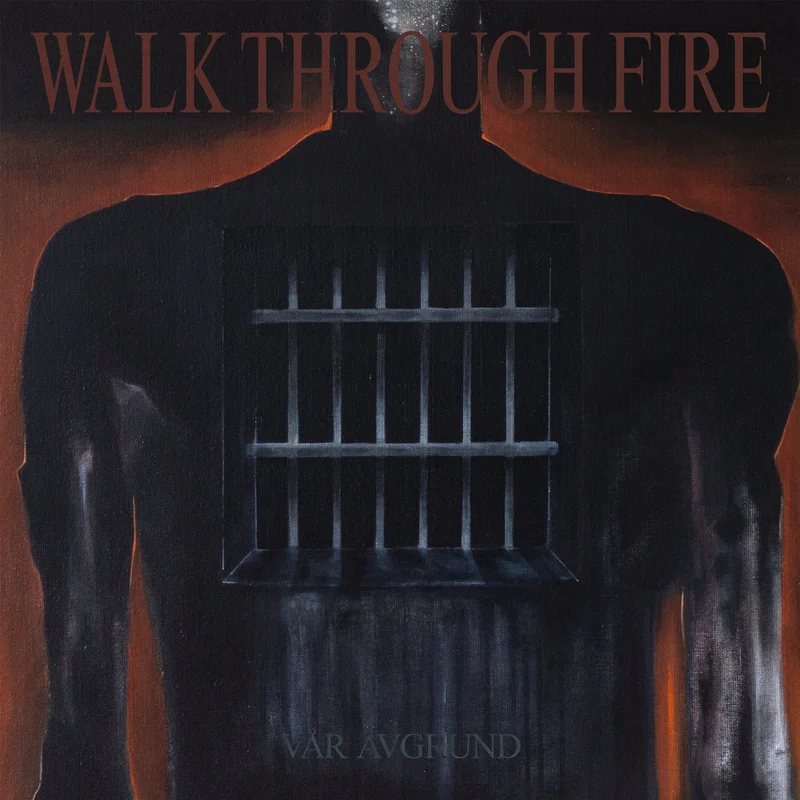 Walk Through Fire  Vr Avgrund [2xLP]