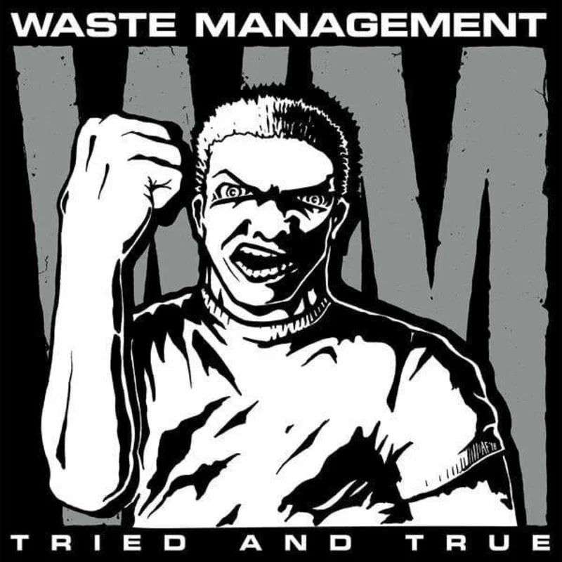 Waste Management - "Tried And True"