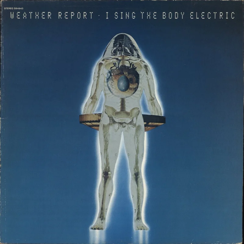 Weather Report I Sing The Body Electric Dutch Vinyl LP