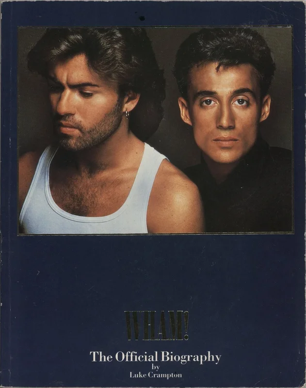 Wham The Official Biography UK Book