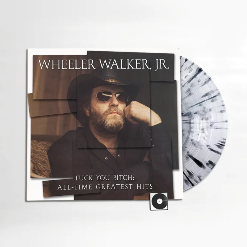 Wheeler Walker Jr. - "Fuck You Bitch: All-Time Greatest Hits" 2025 Pressing