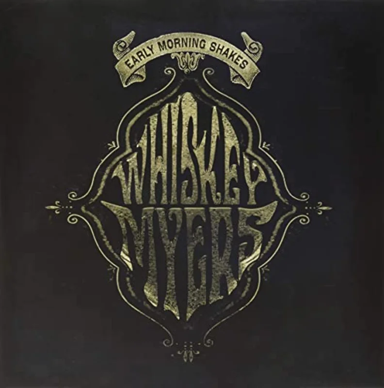 Whiskey Myers  Early Morning Shakes (2-LP)