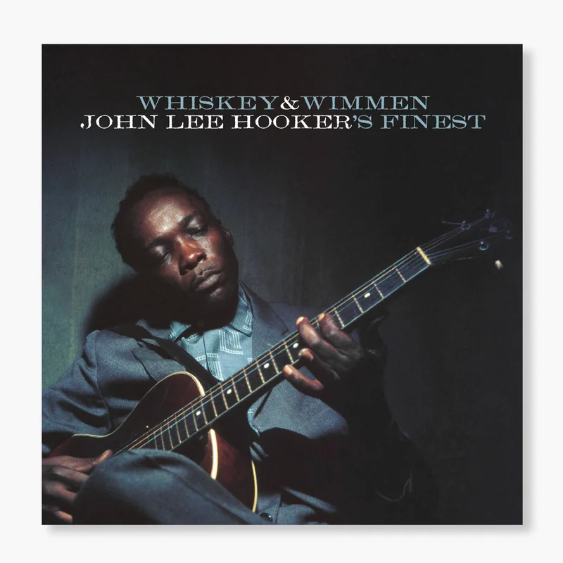Whiskey & Wimmen: John Lee Hooker's Finest (LP)