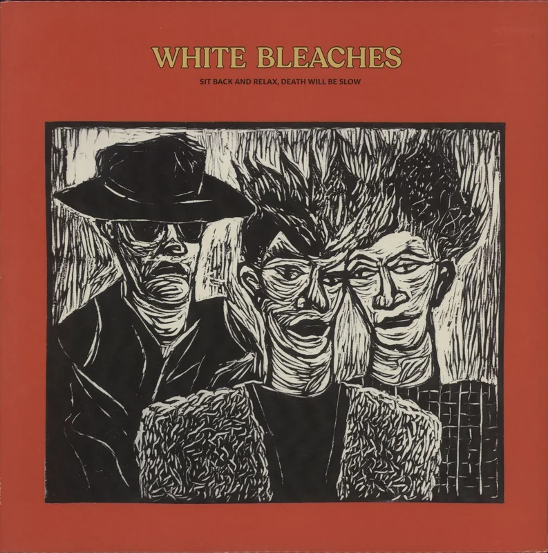 White Bleaches Sit Back And Relax, Death Will Be Slow - Yellow Vinyl - Sealed Australian Vinyl LP