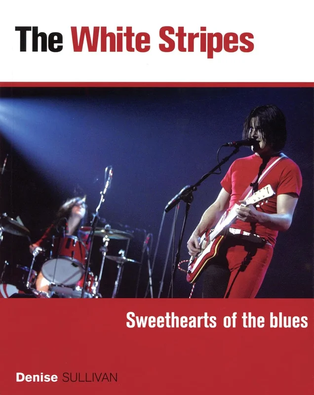 White Stripes: Sweethearts of the Blues