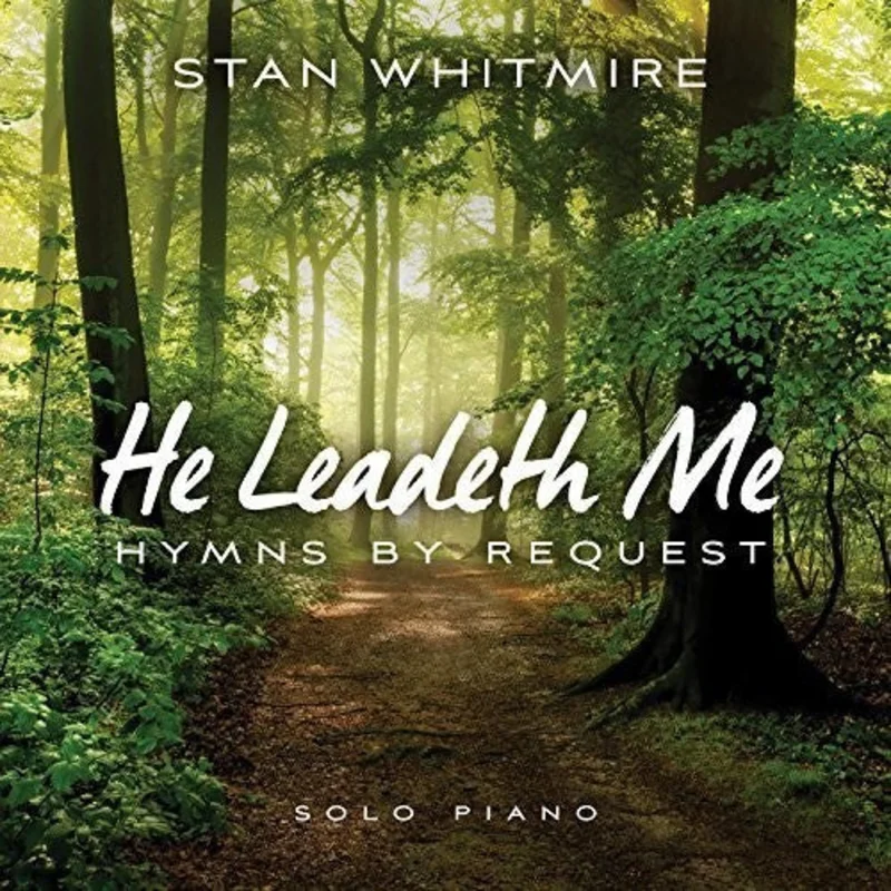 Whitmire, Stan - He Leadeth Me: Hymns By Request [CD]