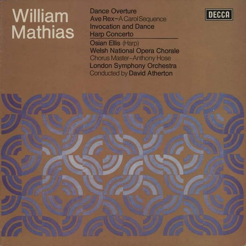 William Mathias Dance Overture / Ave Rex - A Carol Sequence / Invocation And Dance / Harp Concerto UK Vinyl LP