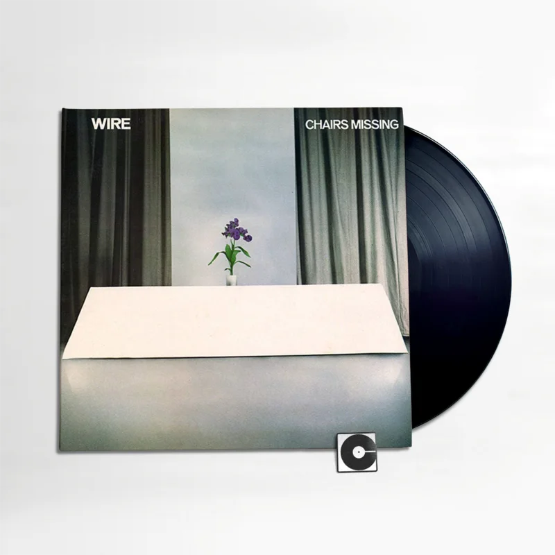Wire - "Chairs Missing"