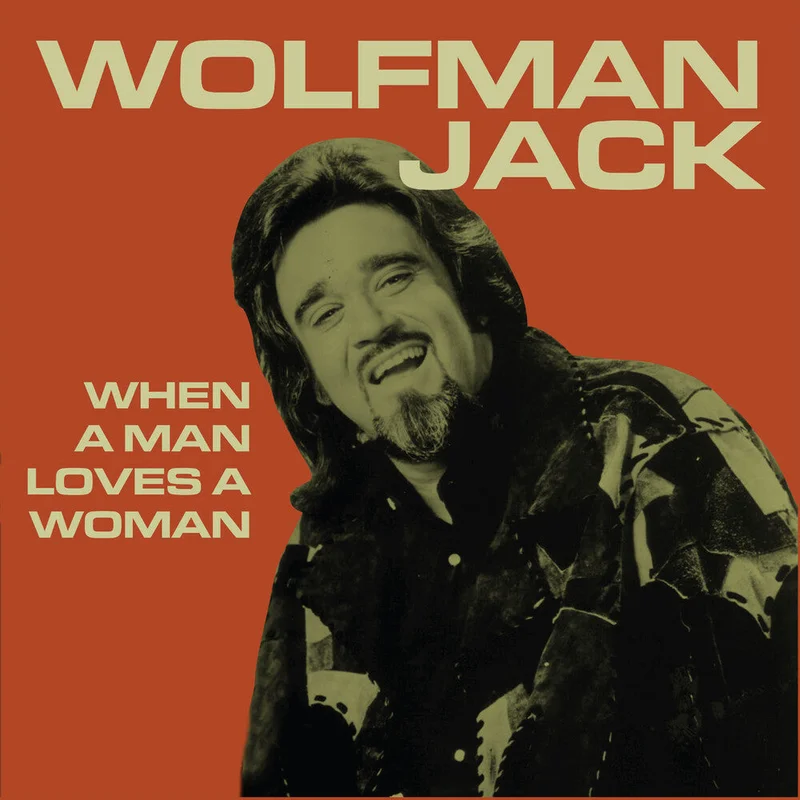 Wolfman Jack - When a Man Loves a Woman [CD]