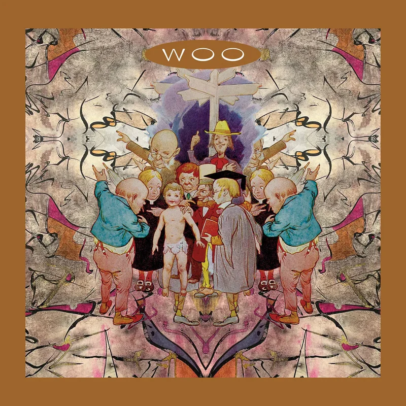 Woo  Whichever Way You Are Going, You Are Going Wrong (Expanded Edition)