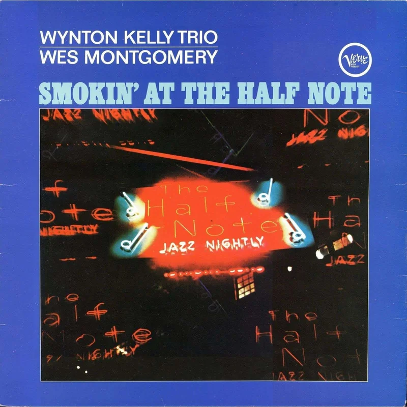 Wynton Kelly Trio, Wes Montgomery  Smokin' At The Half Note (Verve)