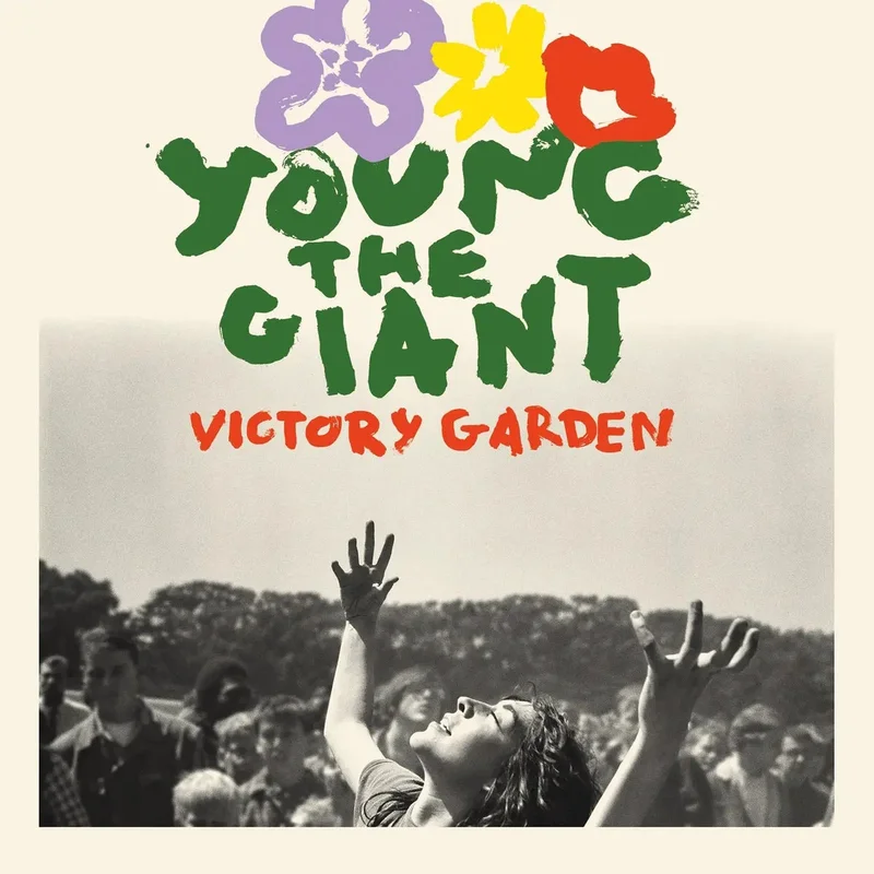 Young The Giant  Victory Garden