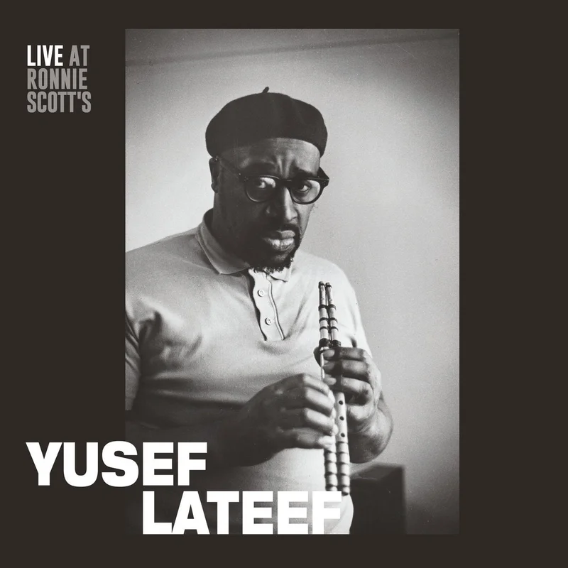 Yusef Lateef - Live at Ronnie Scotts